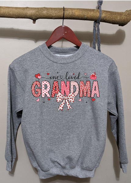 One loved Grandma {Crew or T-shirt}