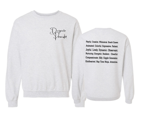 Daycare Provider {ASH front&back} Crew Sweatshirt