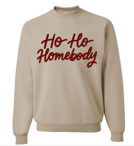 Ho Ho Homebody {Standstone} Crew Sweatshirt