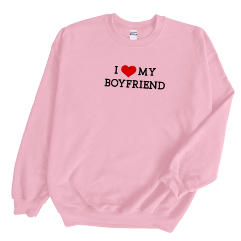 I {Heart} my Boyfriend Sweatshirt